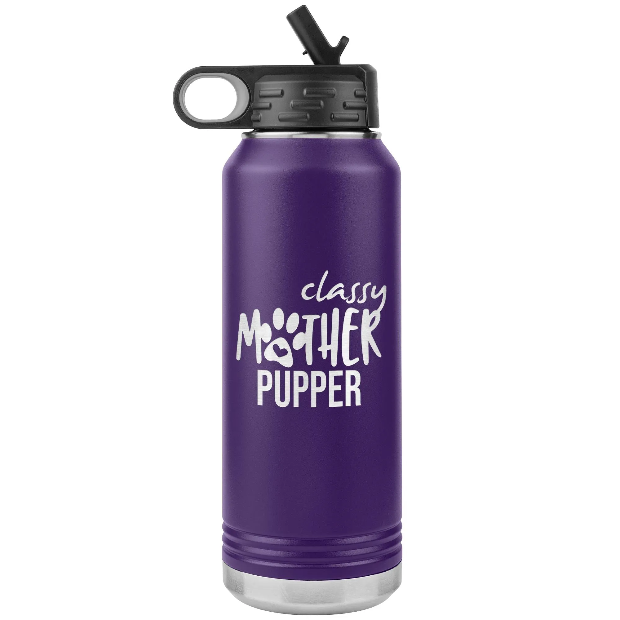 Classy Mother Pupper Water Bottle Tumbler 32 oz