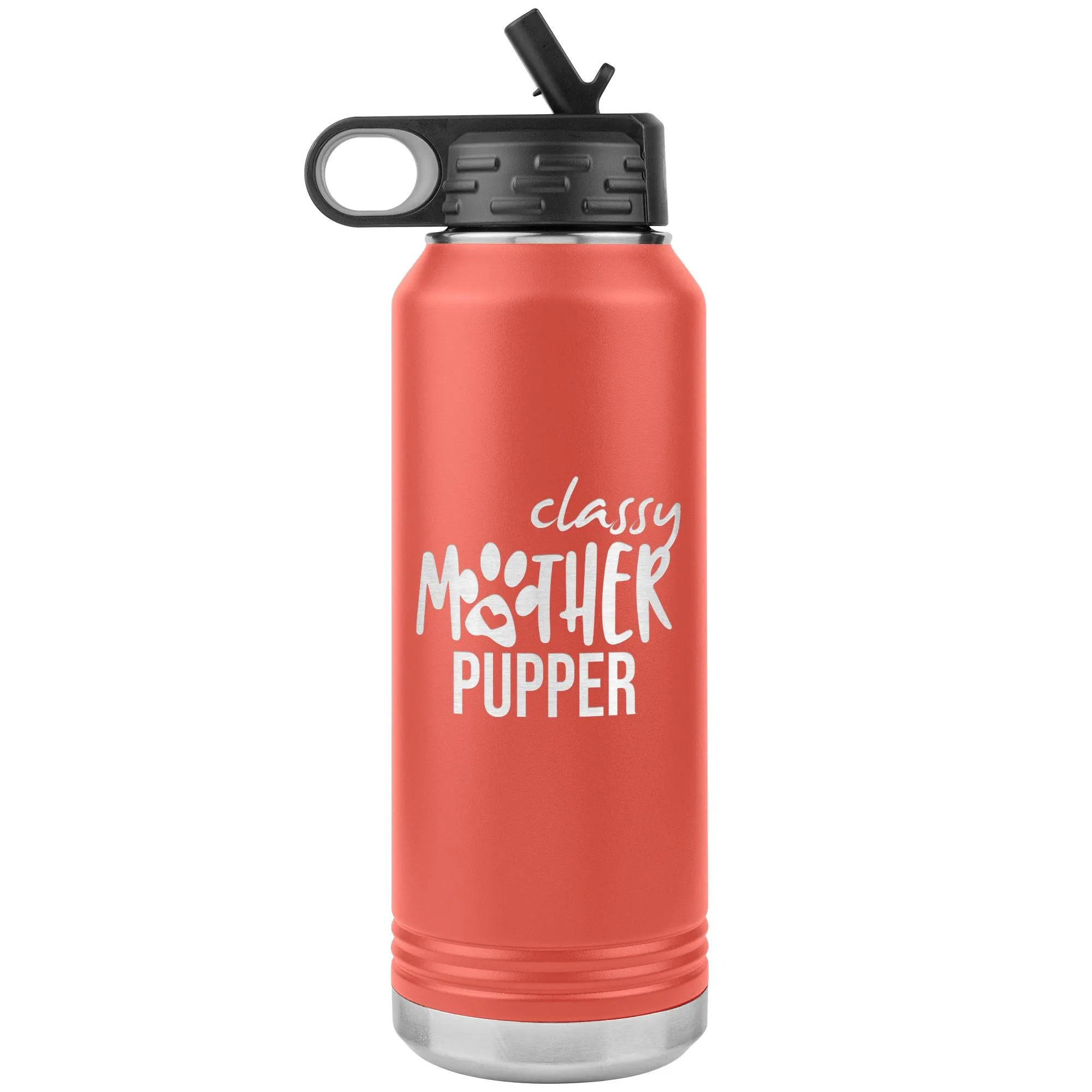 Classy Mother Pupper Water Bottle Tumbler 32 oz