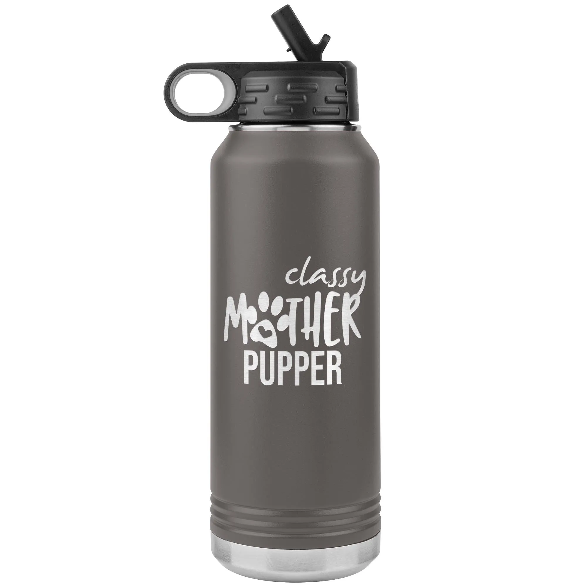 Classy Mother Pupper Water Bottle Tumbler 32 oz