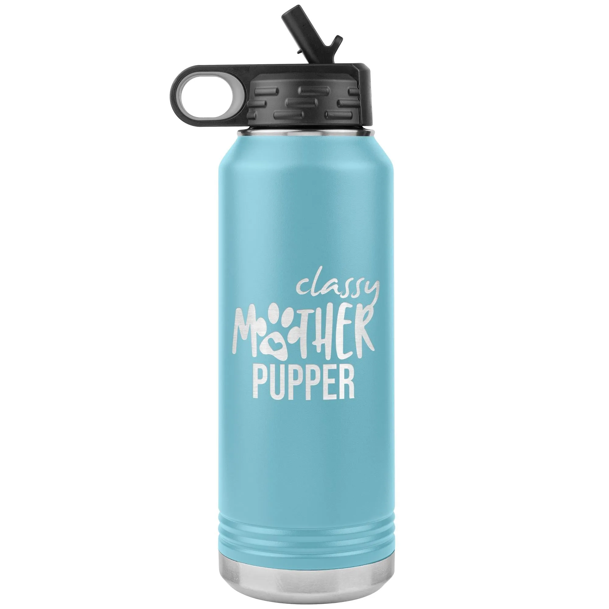 Classy Mother Pupper Water Bottle Tumbler 32 oz