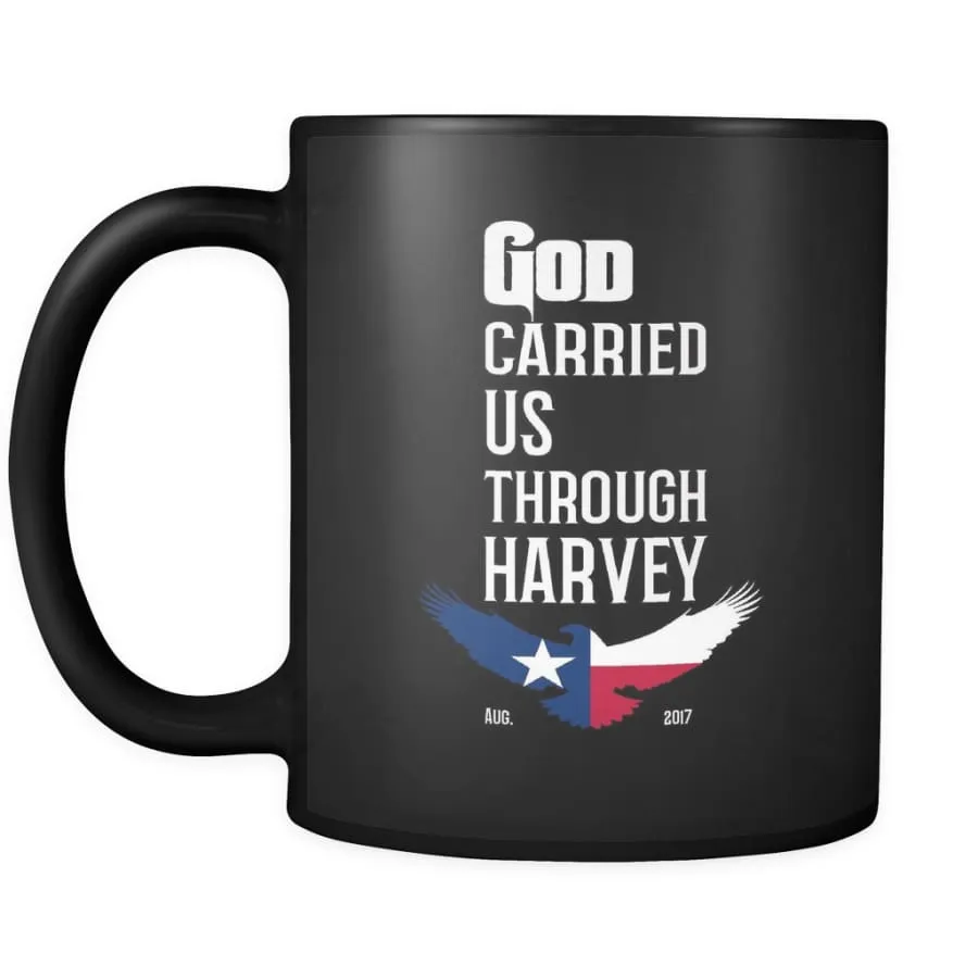 GOD Carried Us Through HARVEY Coffee Mug