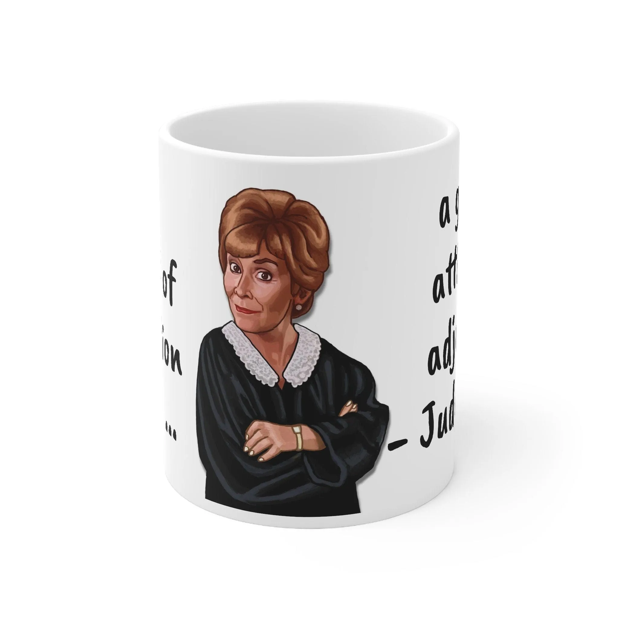 Judge Judy Mug Detention is attitude adjuster,Sarcastic Funny Inspirational Quote,Gift for Christmas/Birthday/Judge Judy Fans/Graduation