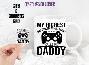 My Highest unlocked Achivement calls Me Daddy Mug and Sticker Set, Daddy Mug and Matching Sticker Combo, Dad Mug, Father Mug with Sticker