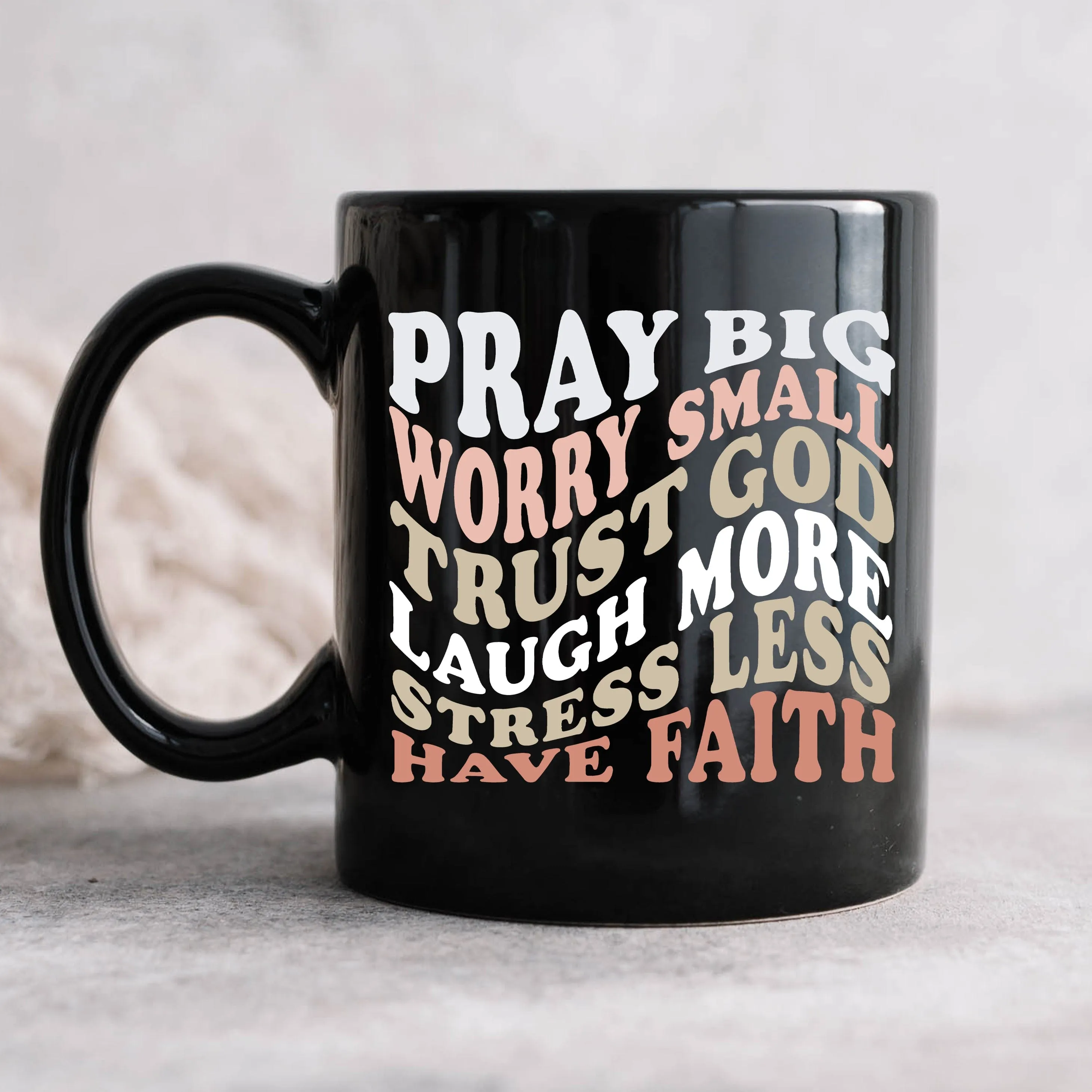 Pray Big Mug - Christian Mug - Bible Verse Mugs - Scripture Mugs