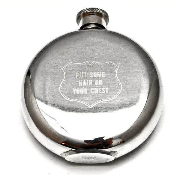 Put Some Hair on Your Chest 5 oz. Flask