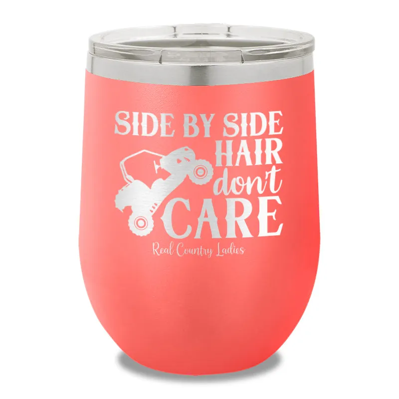 Side By Side Hair Don't Care 12oz Stemless Wine Cup