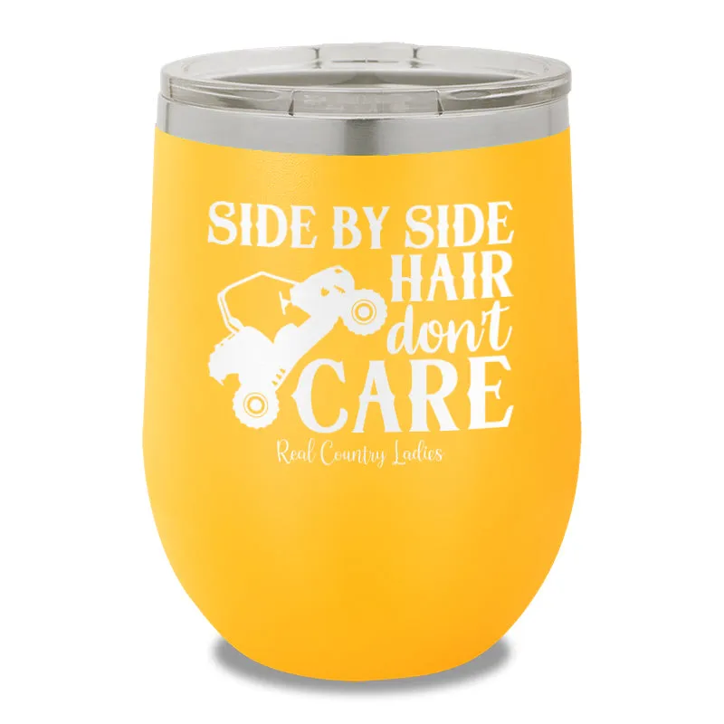 Side By Side Hair Don't Care 12oz Stemless Wine Cup