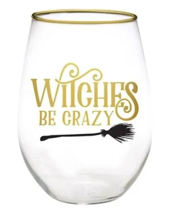 Witches Be Crazy Wine Glass